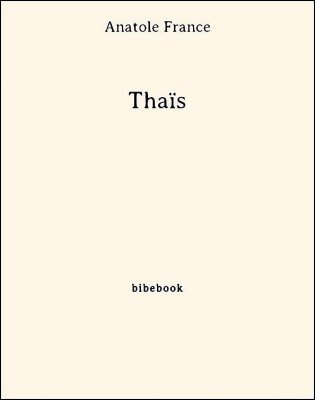 Thaïs - France, Anatole - Bibebook cover