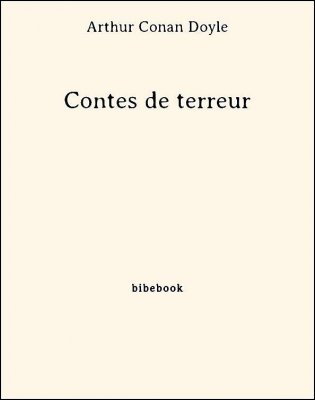 Contes de terreur - Doyle, Arthur Conan - Bibebook cover