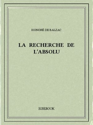 La recherche de l’absolu - Balzac, Honoré de - Bibebook cover