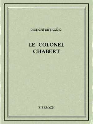 Le colonel Chabert - Balzac, Honoré de - Bibebook cover