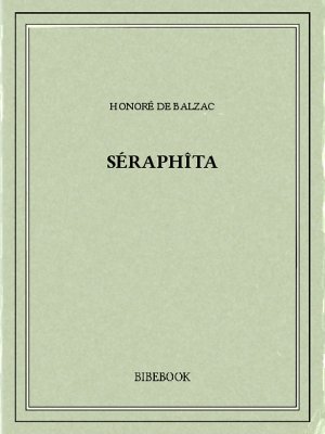 Séraphîta - Balzac, Honoré de - Bibebook cover