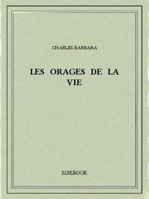 Les orages de la vie - Barbara, Charles - Bibebook cover