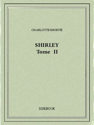 Shirley II - Brontë, Charlotte - Bibebook cover