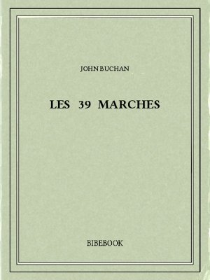 Les 39 marches - Buchan, John - Bibebook cover