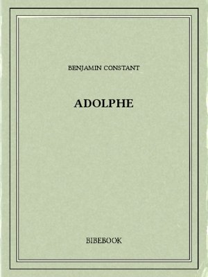 Adolphe - Constant, Benjamin - Bibebook cover