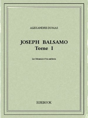 Joseph Balsamo I - Dumas, Alexandre - Bibebook cover