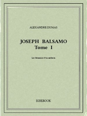 Joseph Balsamo I - Dumas, Alexandre - Bibebook cover