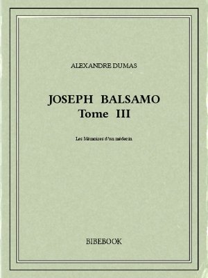 Joseph Balsamo III - Dumas, Alexandre - Bibebook cover
