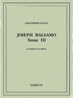 Joseph Balsamo III - Dumas, Alexandre - Bibebook cover