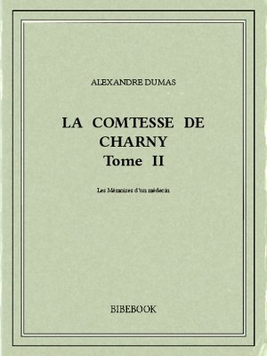 La comtesse de Charny II - Dumas, Alexandre - Bibebook cover