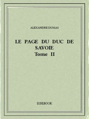 Le page du duc de Savoie II - Dumas, Alexandre - Bibebook cover