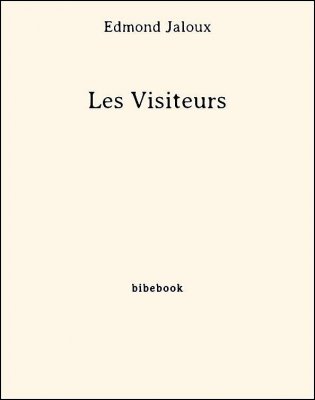 Les Visiteurs - Jaloux, Edmond - Bibebook cover