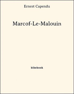 Marcof-Le-Malouin - Capendu, Ernest - Bibebook cover