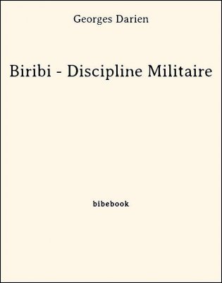 Biribi - Discipline Militaire - Darien, Georges - Bibebook cover