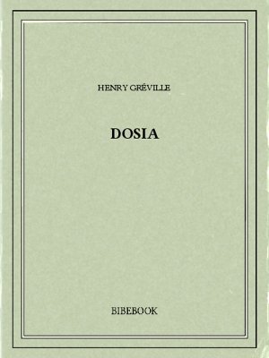 Dosia - Gréville, Henry - Bibebook cover