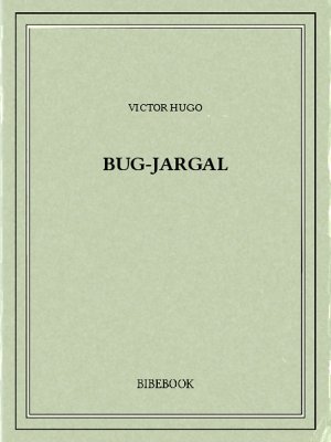 Bug-Jargal - Hugo, Victor - Bibebook cover