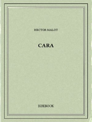 Cara - Malot, Hector - Bibebook cover