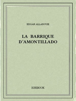 La barrique d&#039;amontillado - Poe, Edgar Allan - Bibebook cover