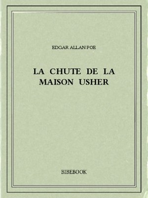 La chute de la Maison Usher - Poe, Edgar Allan - Bibebook cover