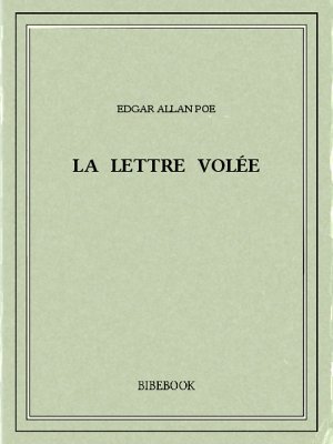 La lettre volée - Poe, Edgar Allan - Bibebook cover