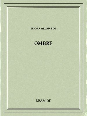 Ombre - Poe, Edgar Allan - Bibebook cover