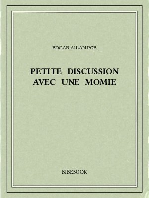Petite discussion avec une momie - Poe, Edgar Allan - Bibebook cover