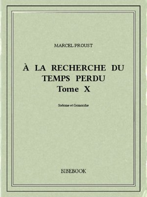 À la recherche du temps perdu X - Proust, Marcel - Bibebook cover