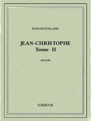 Jean-Christophe II - Rolland, Romain - Bibebook cover