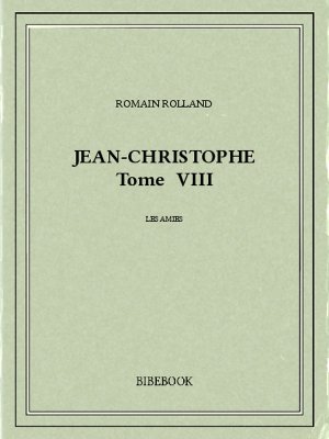 Jean-Christophe VIII - Rolland, Romain - Bibebook cover