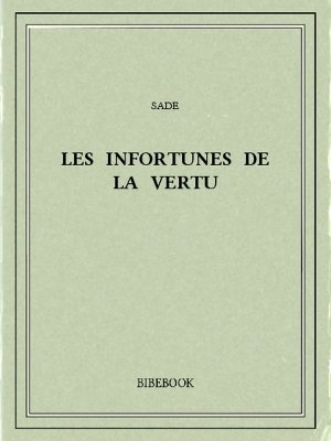 Les infortunes de la vertu - Sade - Bibebook cover