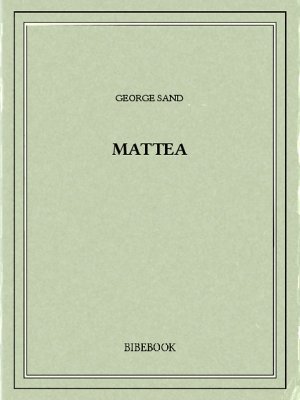 Mattea - Sand, George - Bibebook cover