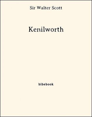 Kenilworth - Scott, Sir Walter - Bibebook cover