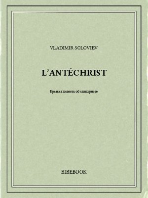 L&#039;Antéchrist - Soloviev, Vladimir - Bibebook cover