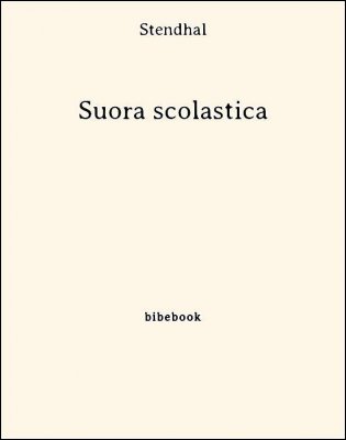 Suora scolastica - Stendhal - Bibebook cover