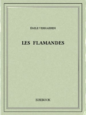 Les Flamandes - Verhaeren, Émile - Bibebook cover