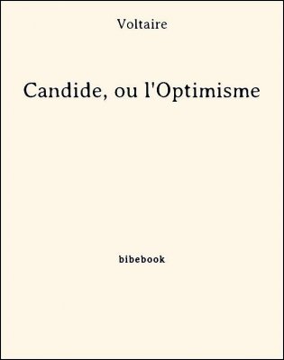 Candide, ou l&#039;Optimisme - Voltaire - Bibebook cover