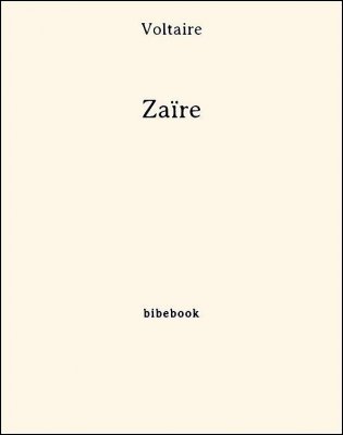 Zaïre - Voltaire - Bibebook cover