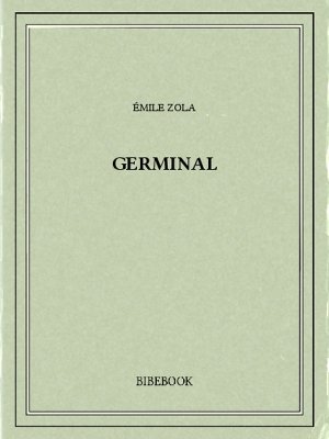 Germinal - Zola, Emile - Bibebook cover