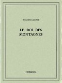 Le Roi des montagnes - About, Edmond - Bibebook cover