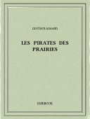 Les pirates des prairies - Aimard, Gustave - Bibebook cover