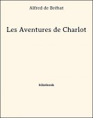 Les Aventures de Charlot - Bréhat, Alfred de - Bibebook cover