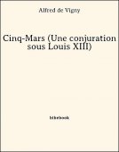 Cinq-Mars (Une conjuration sous Louis XIII) - Vigny, Alfred de - Bibebook cover