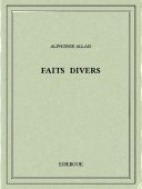 Faits divers - Allais, Alphonse - Bibebook cover