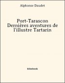 Port-Tarascon - Dernières aventures de l&#039;illustre Tartarin - Daudet, Alphonse - Bibebook cover