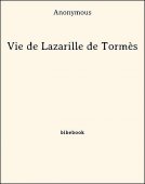 Vie de Lazarille de Tormès - Anonymous - Bibebook cover