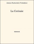 La Cerisaie - Tchekhov, Anton Pavlovitch - Bibebook cover