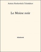 Le Moine noir - Tchekhov, Anton Pavlovitch - Bibebook cover