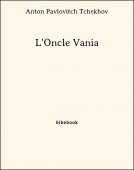 L&#039;Oncle Vania - Tchekhov, Anton Pavlovitch - Bibebook cover