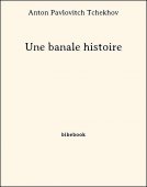 Une banale histoire - Tchekhov, Anton Pavlovitch - Bibebook cover