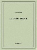 Le Midi bouge - Arène, Paul - Bibebook cover